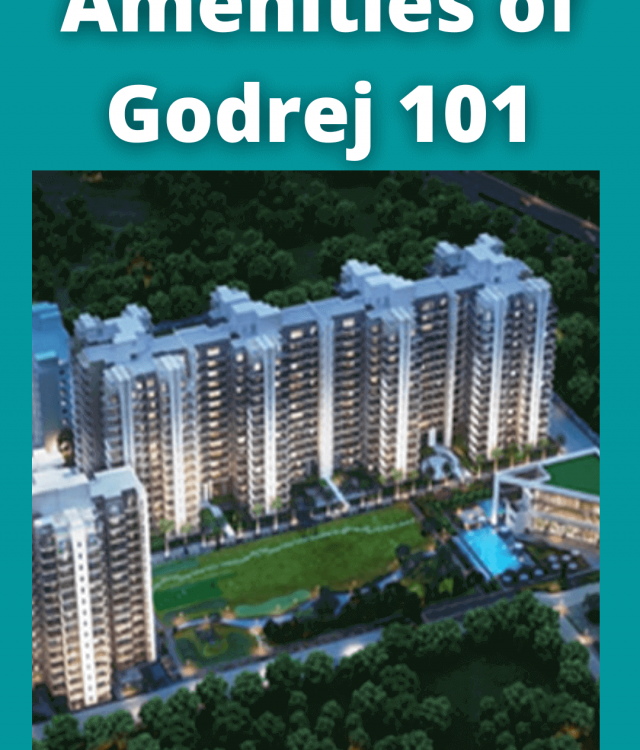 Amenities of Godrej 101 – Godrej 101 Sector 79, Gurgaon