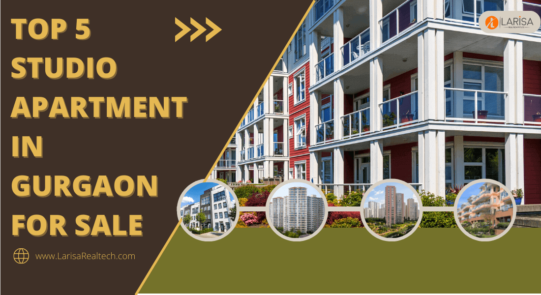 Top 5 Studio Apartment for Sale in Gurgaon 2022-23
