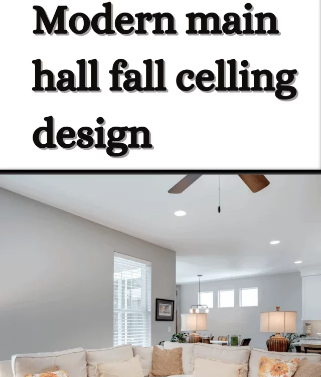 modern main hall fall celling design