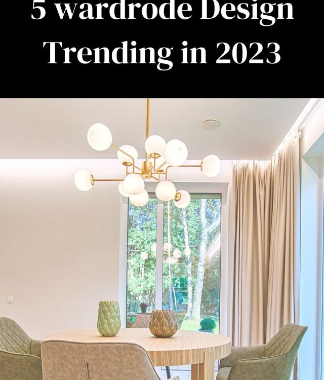 5 wardrobe Design  Trending in 2023