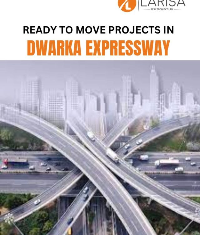 Ready to move projects in Dwarka Expressway