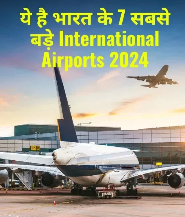 Top 7 Biggest International Airport in India 2024